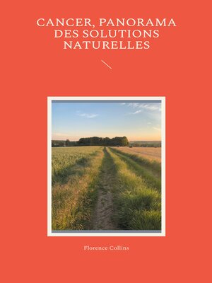cover image of Cancer, Panorama des solutions naturelles